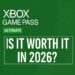 Xbox Game Pass Ultimate: Is It Worth It in 2026 Xbox Game Pass Ultimate: Is It Worth It in 2026